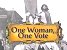 One Woman, One vote